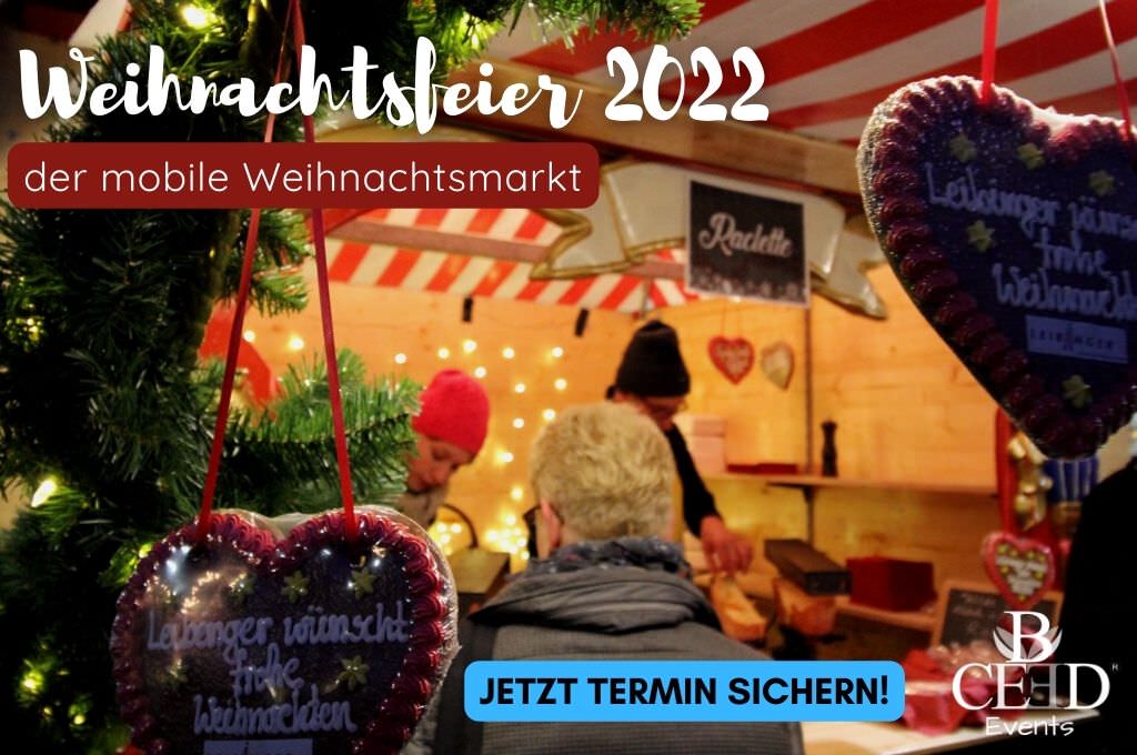 Mobiler Weihnachtsmarkt 2022 - Weihnachtsfeier buchen Outdoor mit Abstand – bceed Eventagentur
