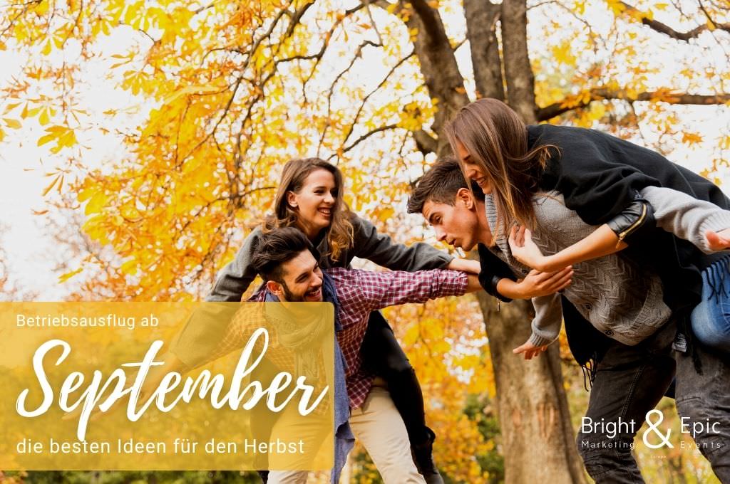 Betriebsausflug im Herbst planen - Teamevents im September - bceed events - bright and epic events