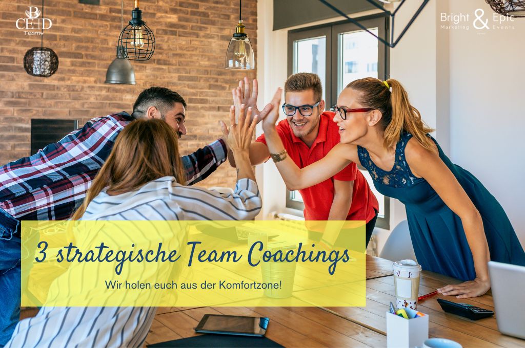 3 Team Coachings für Strategisches Teambuilding - bright and epic und b-ceed