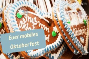 Oktoberfest mobil auf dem Firmengelände. Ein Firmenevent der Spitzenklasse - Eventagentur b-ceed und Bright & Epic.