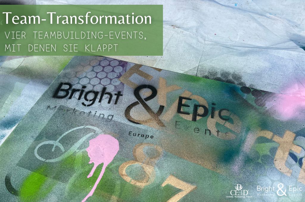 Team transformation - Four team building events that make it work Event agency b-ceed and Bright and Epic Europe